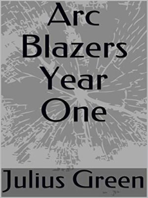 cover image of Arc Blazers Year One